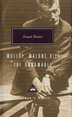 Three Novels: Molloy, Malone Dies, The Unnamable