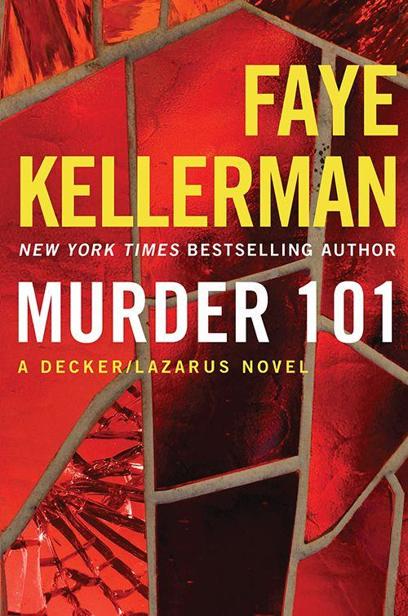 Murder 101: A Decker/Lazarus Novel (Decker/Lazarus Novels Book 22)